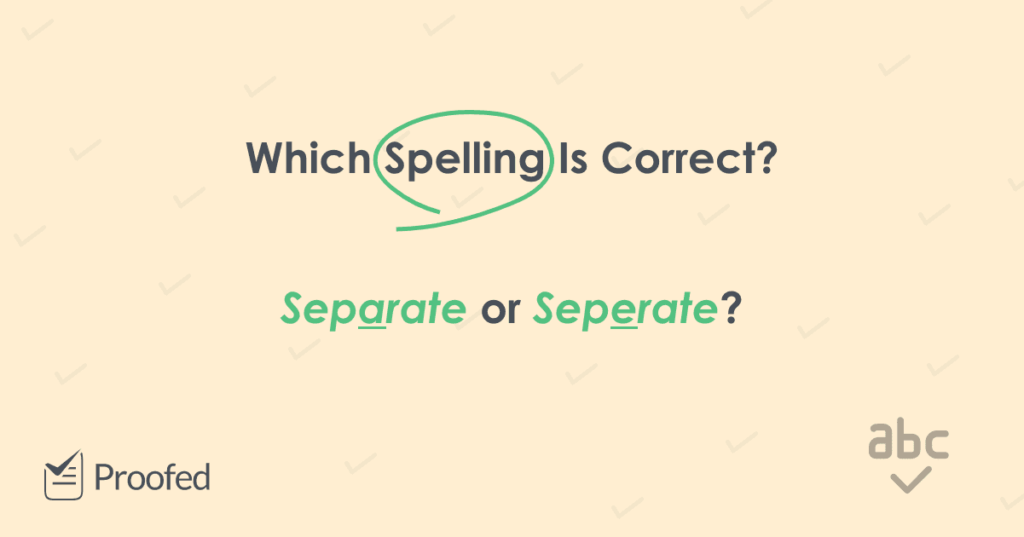Spelling Tips How to Spell Separate