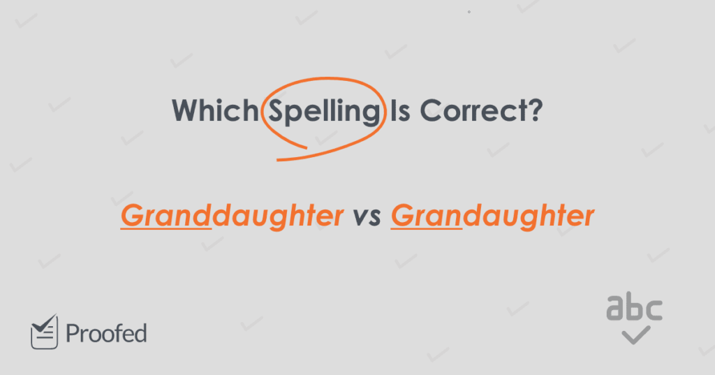 Spelling Tips Granddad, Grandad and Granddaughter