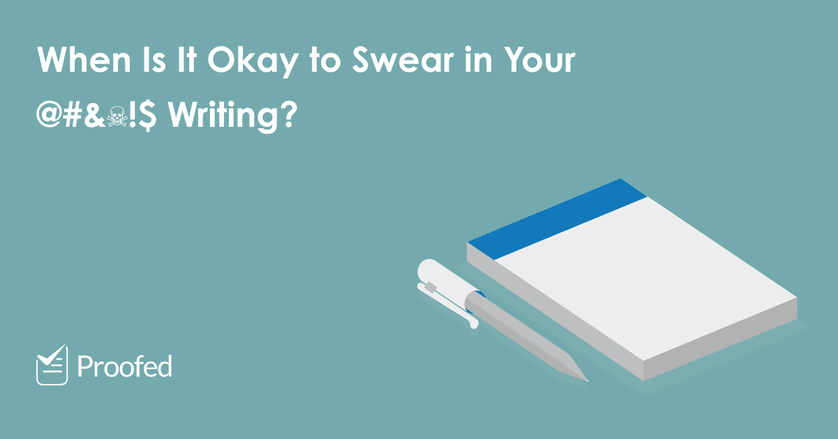 heck-and-darn-how-and-when-to-swear-in-writing-proofed-s-writing-tips