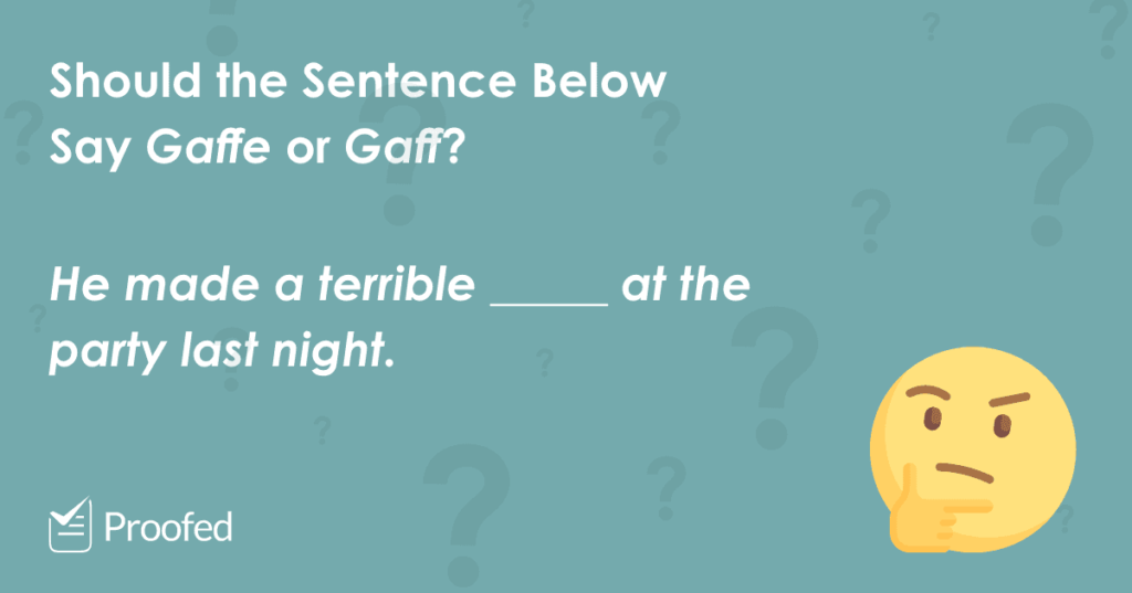 Word Choice Gaffe vs. Gaff