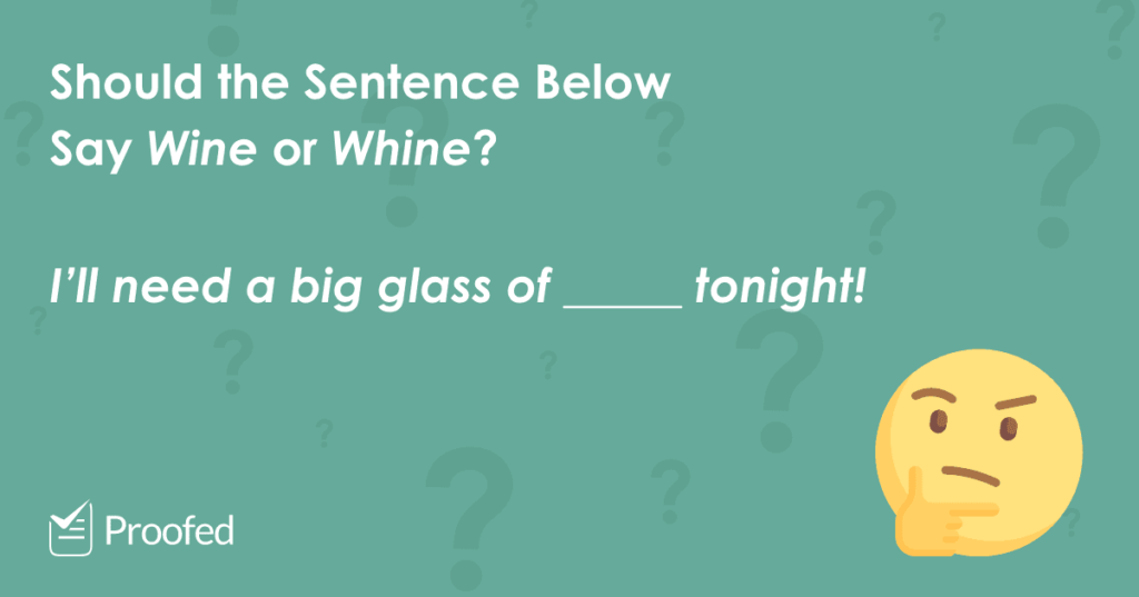 Word Choice Wine vs. Whine
