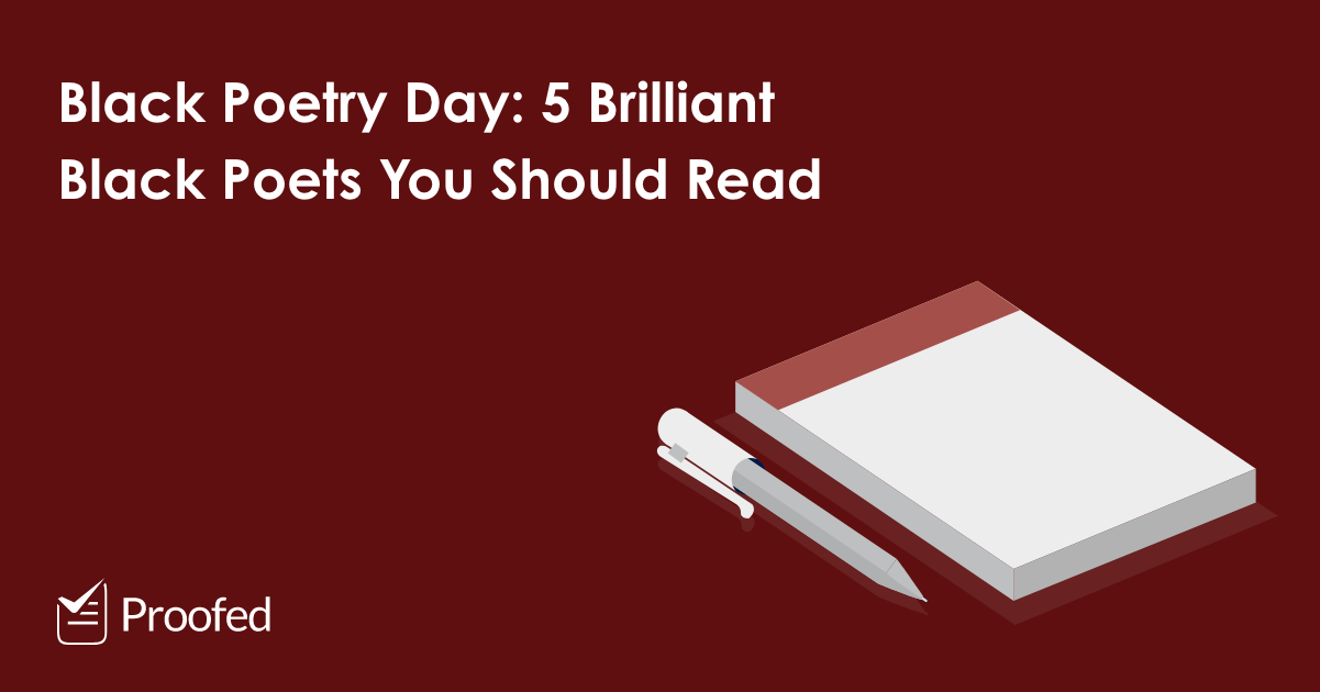 Black Poetry Day 5 Brilliant Black Poets You Should Read Proofed