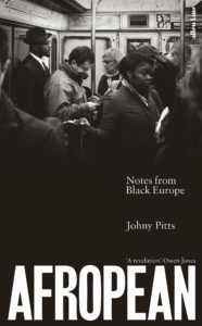 Afropean: Notes from Black Europe by Johny Pitts