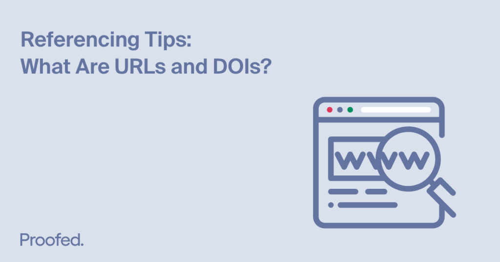 Referencing Tips What Are URLs and DOIs?