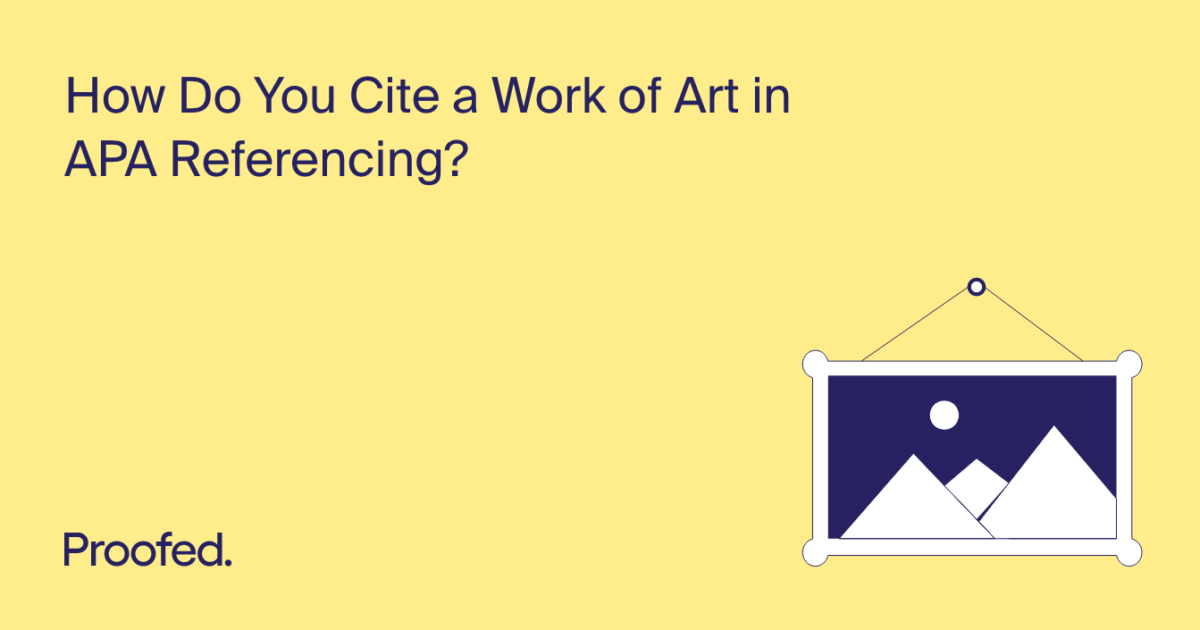 how-to-cite-an-artwork-in-apa-referencing-proofed-s-writing-tips