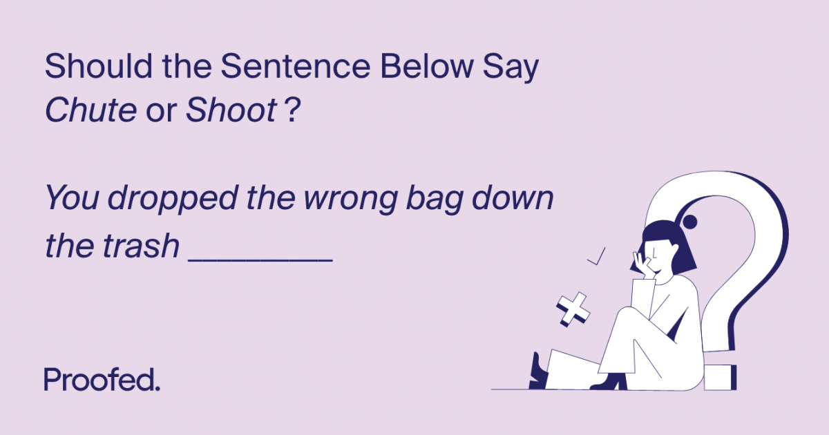 Word Choice Chute vs. Shoot Proofed's Writing Tips