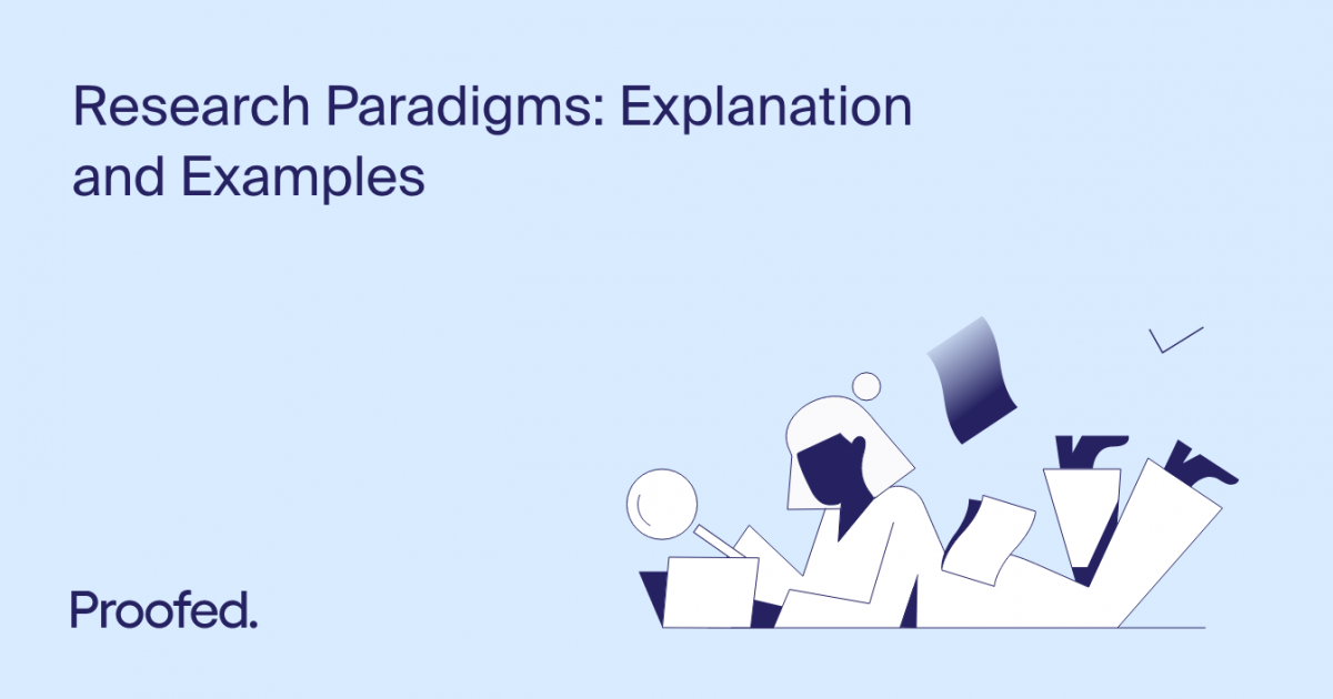 Research Paradigms Explanation And Examples Proofeds Writing Tips 9088