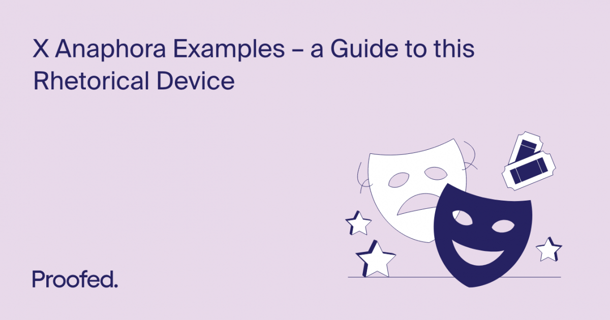 3 Anaphora Examples—A Guide to this Rhetorical Device Proofed's