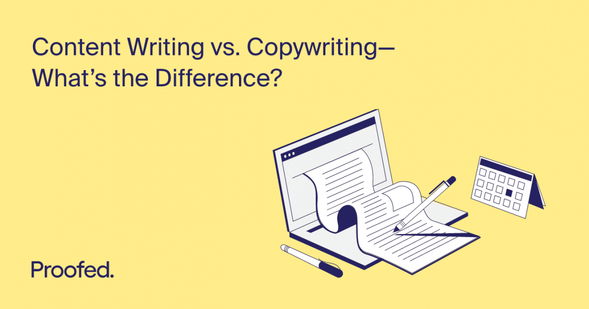 Content Writing vs. Copywriting—What’s the Difference? | Proofed's ...