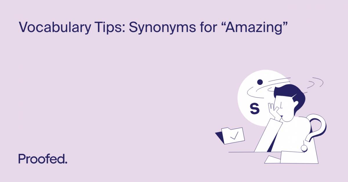 Vocabulary Tips Synonyms For Amazing Proofed s Writing Tips