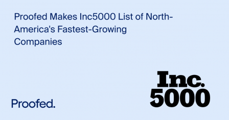 Proofed Joins Inc5000: North America’s Fastest Growing Companies