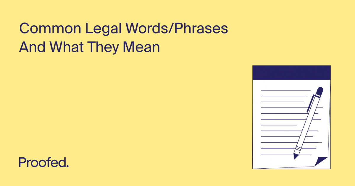 Common Legal Words/Phrases and What They Mean Proofed's Writing Tips