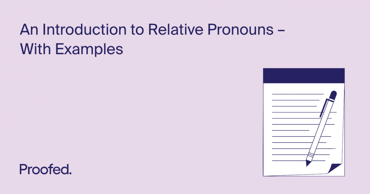 Grammar Tips A Guide To Relative Pronouns Proofed S Writing Tips