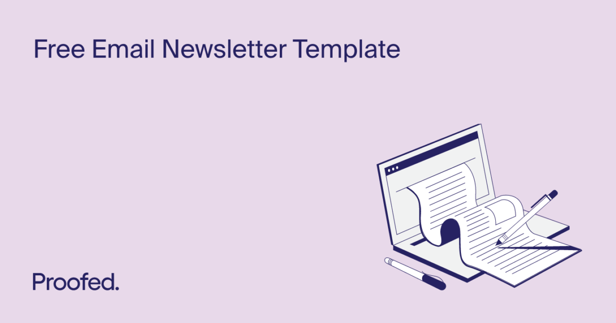 Email Newsletter Best Practices + Templates | Proofed's Writing Tips