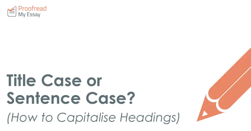 Title Case or Sentence Case