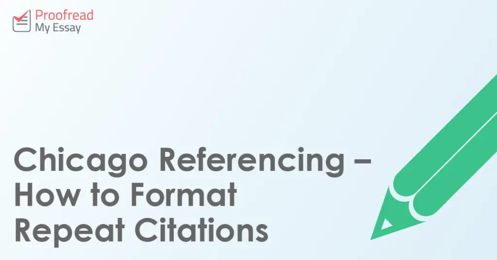 Chicago Referencing – How to Format Repeat Citations