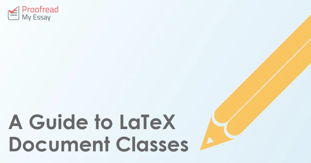 A Guide to LaTeX Document Classes