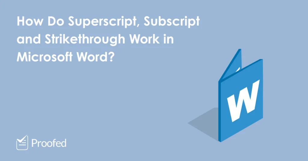 Superscript, Subscript, and Strikethrough in Microsoft Word