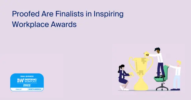Proofed: North American Inspiring Workplace Award 2022 Finalist