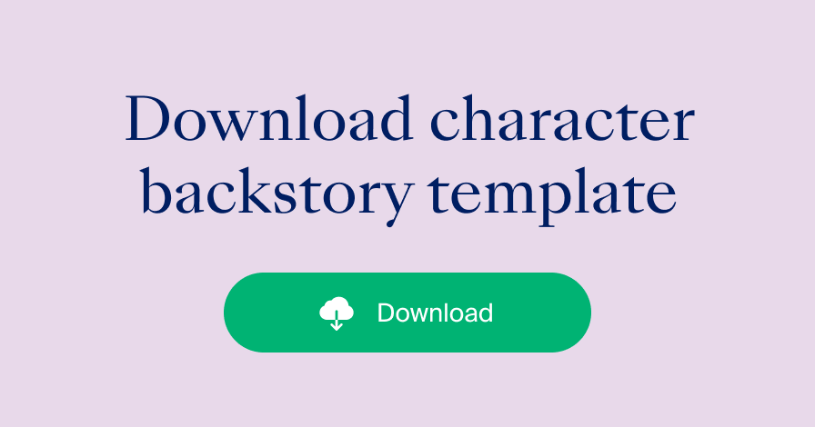 Text reads: "Download character backstory template" with download button.